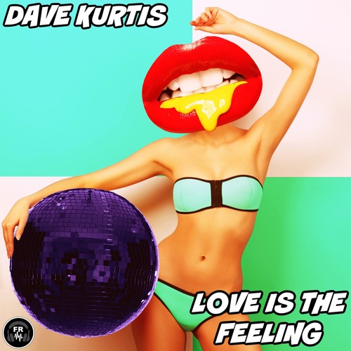 Dave Kurtis - Love Is The Feeling