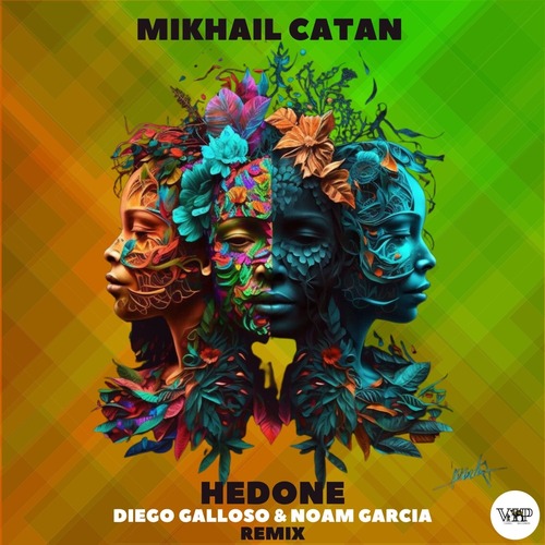 Mikhail Catan - Hedone ( Diego Galloso & Noam Garcia Remix )