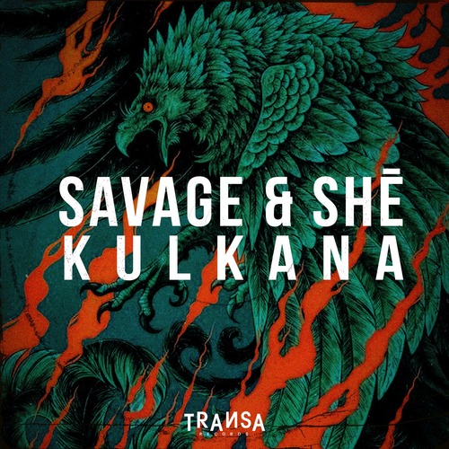 Savage & SHe&#772; - Kulkana (Original Mix)