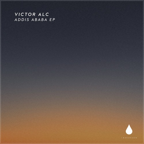 Victor Alc - Addis Ababa EP