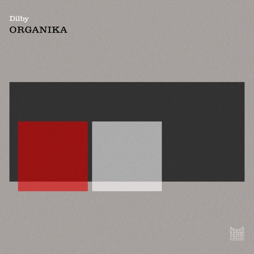 Dilby - Organika [Poker Flat Recording ]