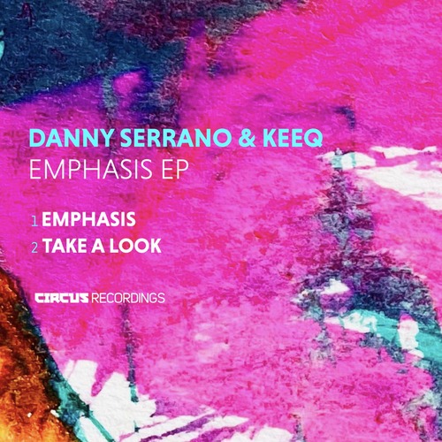 Danny Serrano, KeeQ - Emphasis EP
