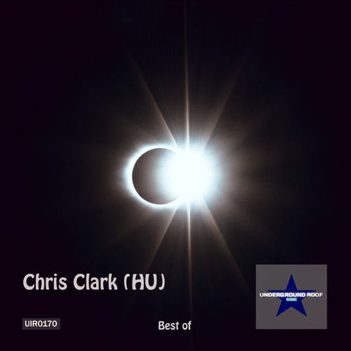 Chris Clark (HU) - Best of Chris Clark