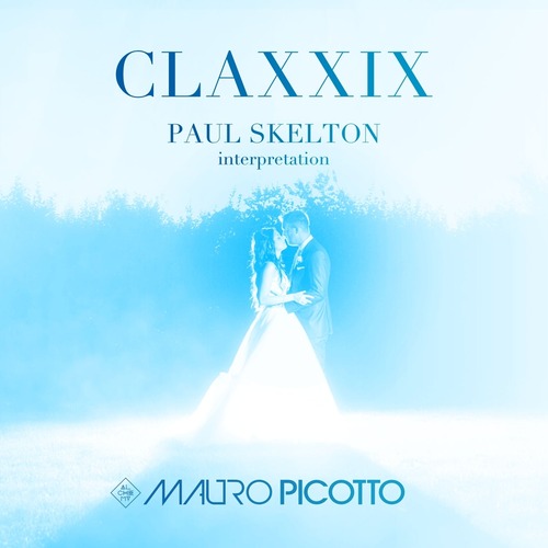 Mauro Picotto, Paul Skelton - Claxxix (Paul Skelton Interpretation)