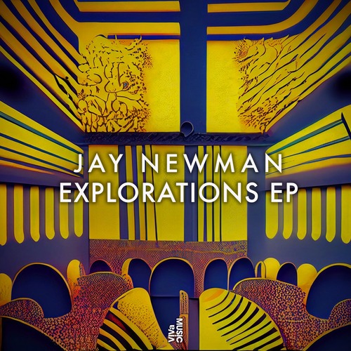 Jay Newman - Explorations EP