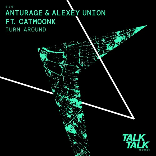 Anturage, Alexey Union, CATMOONK - Turn Around