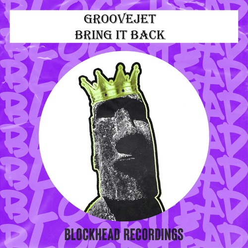 Groovejet - Bring It Back