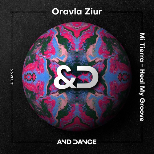 Oravla Ziur - Mi Tierra - Heal My Groove