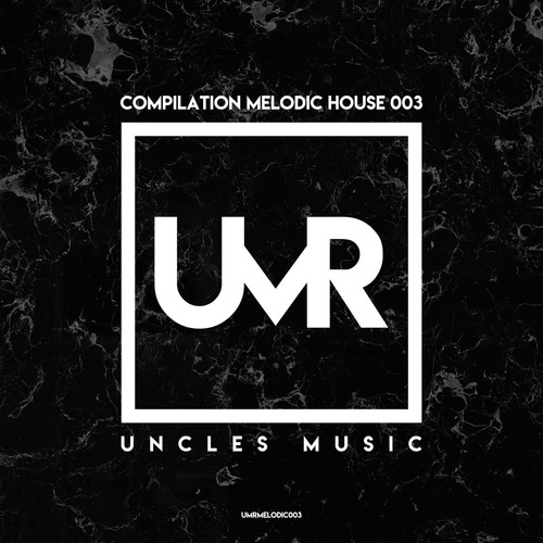 VA - Uncles Music "Compilation Melodic House 003"