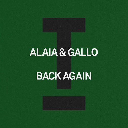 Alaia & Gallo - Back Again