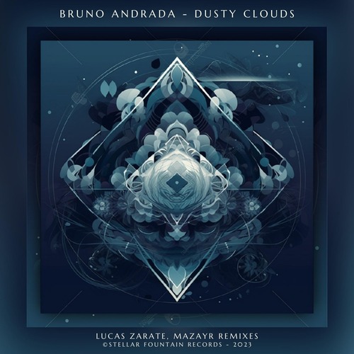 Bruno Andrada - Dusty Cloud [Stellar Fountain ]