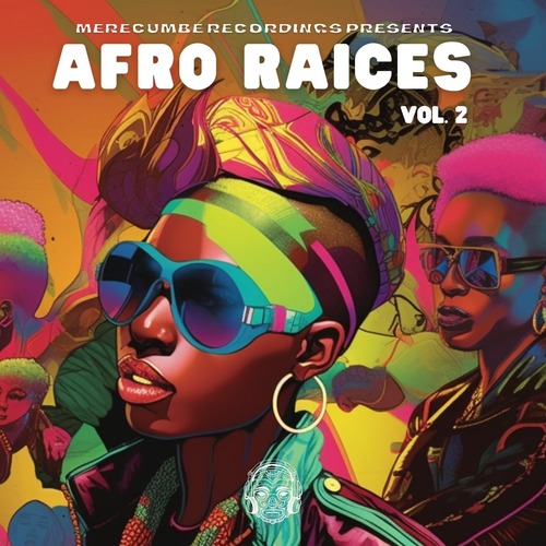 VA - Merecumbe Recordings Presents Afro Raices Vol. 2