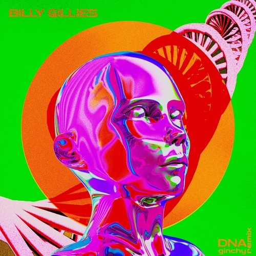 Billy Gillies, Hannah Boleyn, Ginchy - DNA (Loving You) [feat. Hannah Boleyn] [Ginchy Extended Remix]