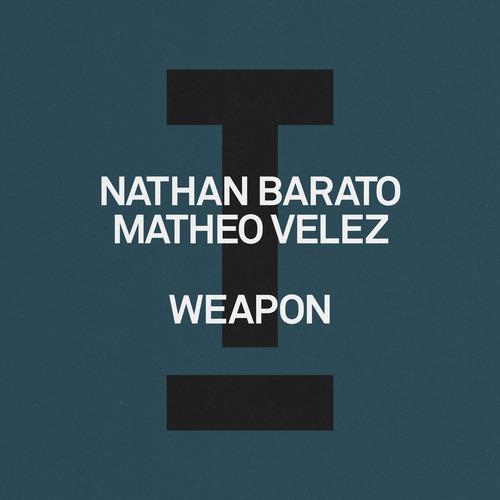 Nathan Barato, Matheo Velez - Weapon