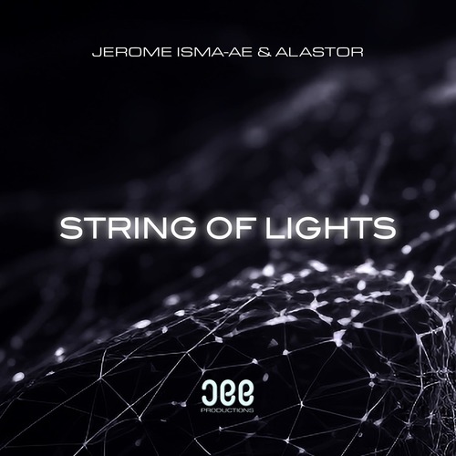 Jerome Isma-Ae, Alastor - String Of Lights