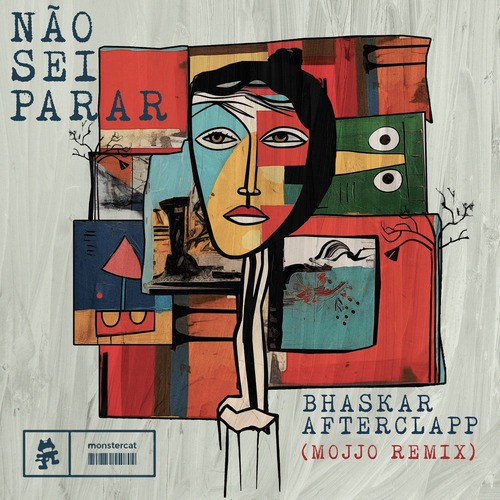 Afterclapp, Bhaskar - N&#227;o Sei Parar - Mojjo Remix