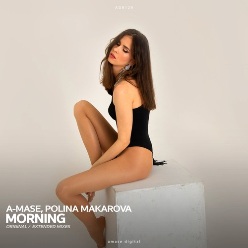 A-Mase, Polina Makarova - Morning