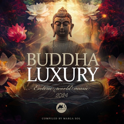 VA - Buddha Luxury 2024 (Compiled by Marga Sol)