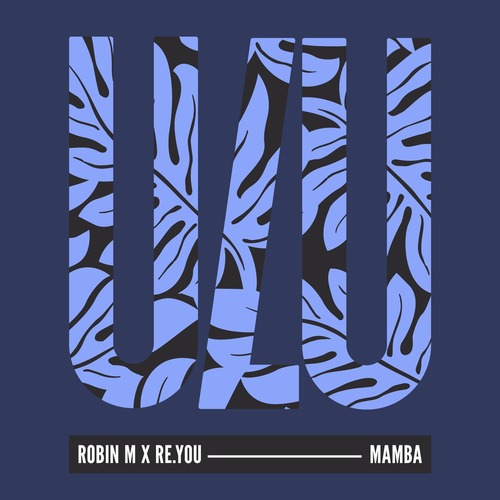 Re.you, Robin M - Mamba
