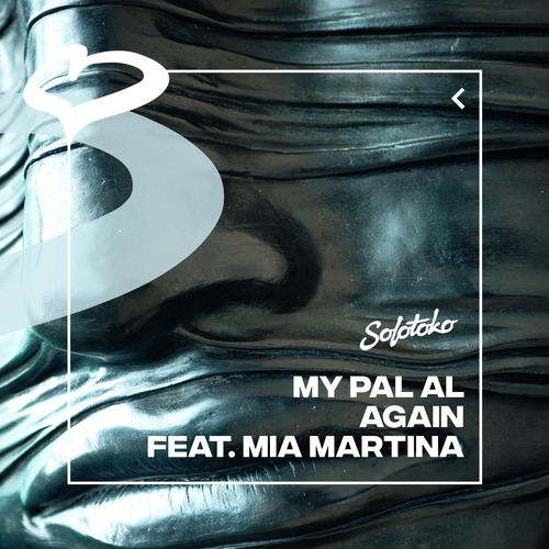 Mia Martina, MY PAL AL - Again (feat. Mia Martina) [Extended Mix]