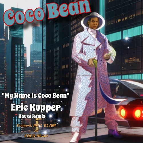 Snoop Dogg, Coco Bean - My Name Is Coco Bean (feat. Snoop Dogg) (Eric Kupper House Remix) (Eric Kupper House Remix)