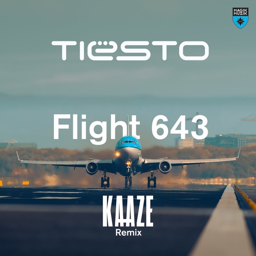 Tiesto - Flight 643 - KAAZE RemixPromo tools