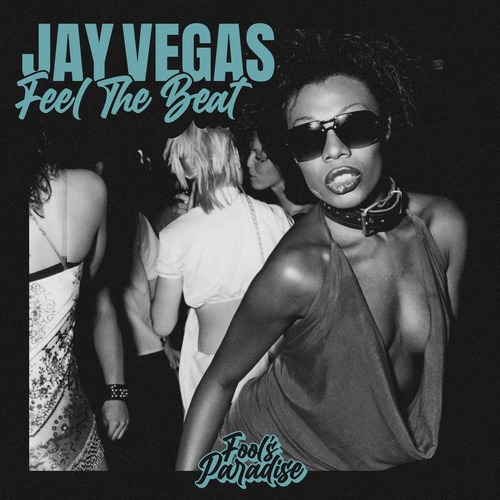 Jay Vegas - Feel The Beat