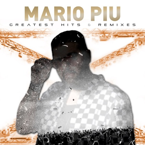 Mario Piu - Greatest Hits & Remixes