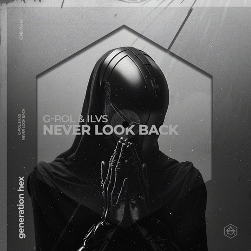 G-Pol, Ilvs - Never Look Back - Extended Mix