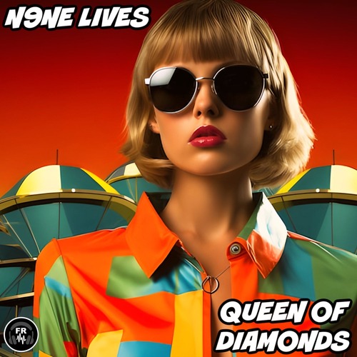 N9ne Lives - Queen Of Diamonds