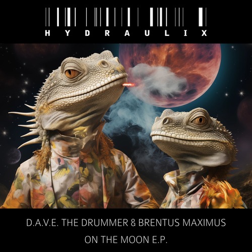 D.A.V.E. The Drummer, Brentus Maximus - On The Moon E.P.