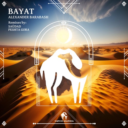 Cafe De Anatolia, Alexander Barabash - Bayat Remixes