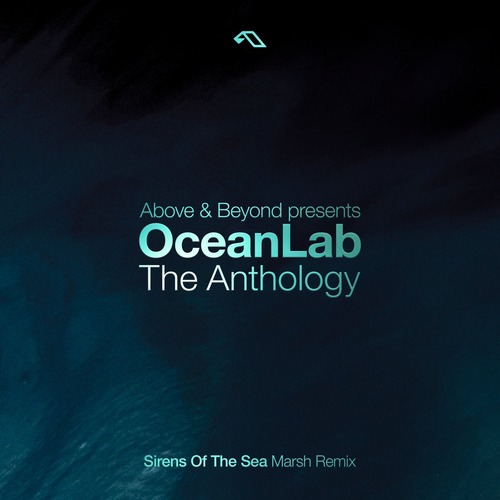 OceanLab, Above & Beyond - Sirens Of The Sea (Marsh Remix)