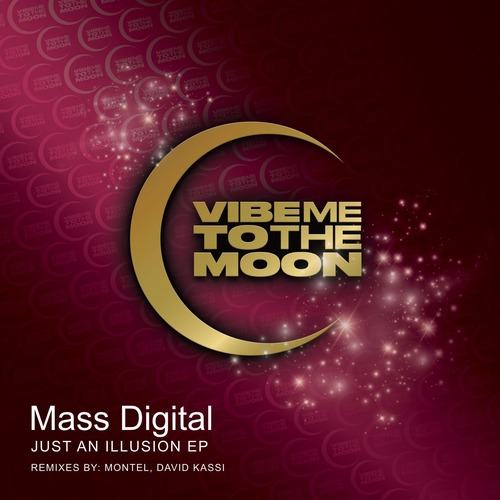 Mass Digital - Just An Illusion EP