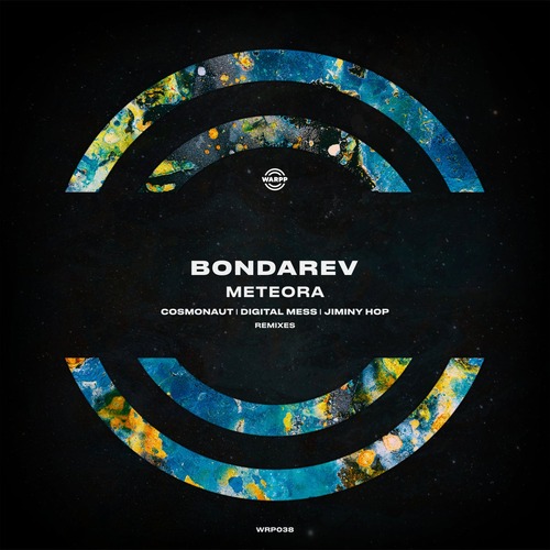 Bondarev - Meteora (Cosmonaut, Digital Mess, Jiminy Hop Remixes)