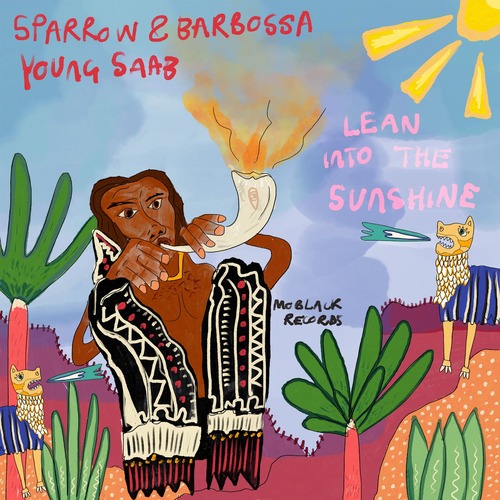 Sparrow & Barbossa, Young Saab - Lean Into The Sunshine