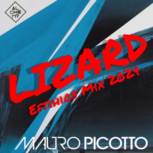 Mauro Picotto - Lizard (Eftihios Mix)