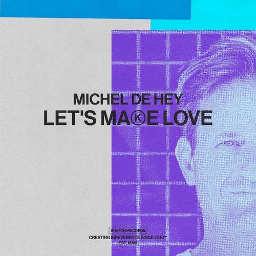 Michel De Hey - Let's Make Love