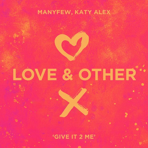 ManyFew, Katy Alex - Give It 2 Me (Extended Mix)