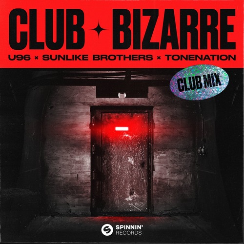 U96 x Sunlike Brothers x ToneNation - Club Bizarre (Extended Club Mix) 