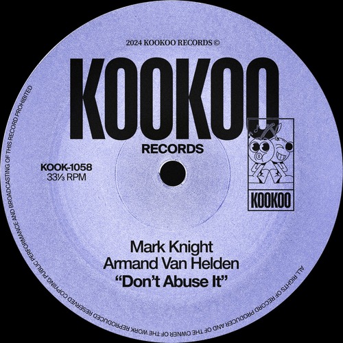 Armand Van Helden, Mark Knight - Don't Abuse It