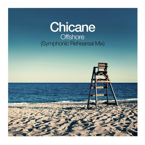 Chicane - Offshore - Symphonic Rehearsal Mix