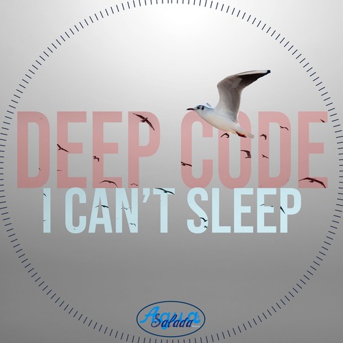 Deep Code - I Can't Sleep