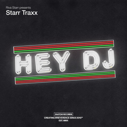 Riva Starr, Starr Traxx - Hey DJ