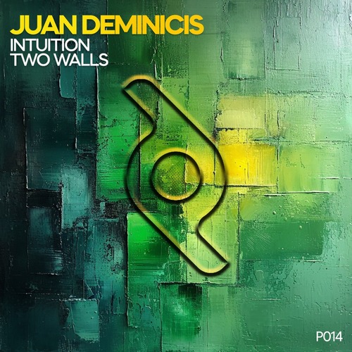 Juan Deminicis - Intuition / Two Walls