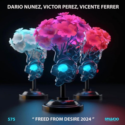 Dario Nunez, Victor Perez, Vicente Ferrer - Freed from desire 2024 (original)