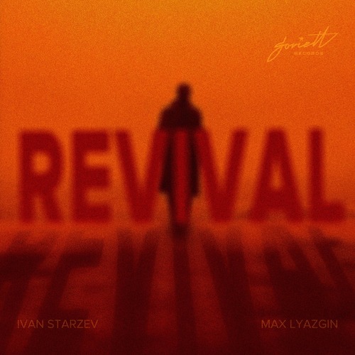 Ivan Starzev, Max Lyazgin - Revival