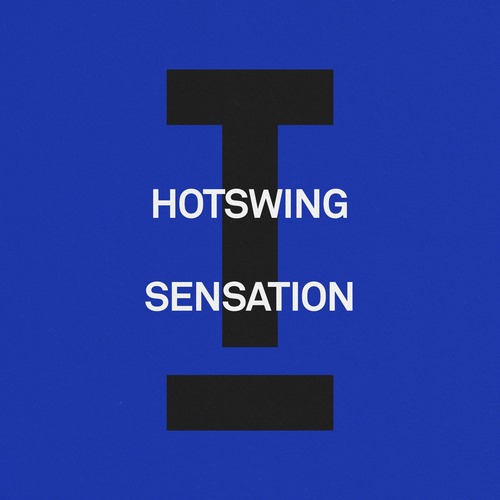 Hotswing - Sensation  Toolroom 