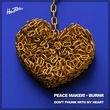 PEACE MAKER!, BURNR - Don't Phunk With My Heart