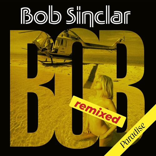Bob Sinclar, Big Ali - Paradise (Remixed)